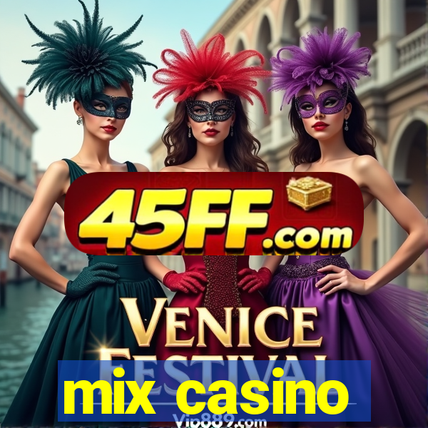 mix casino